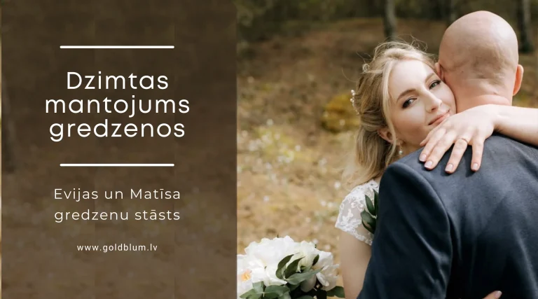 Dzimtas mantojums gredzenos – Evijas un Matīsa stāsts